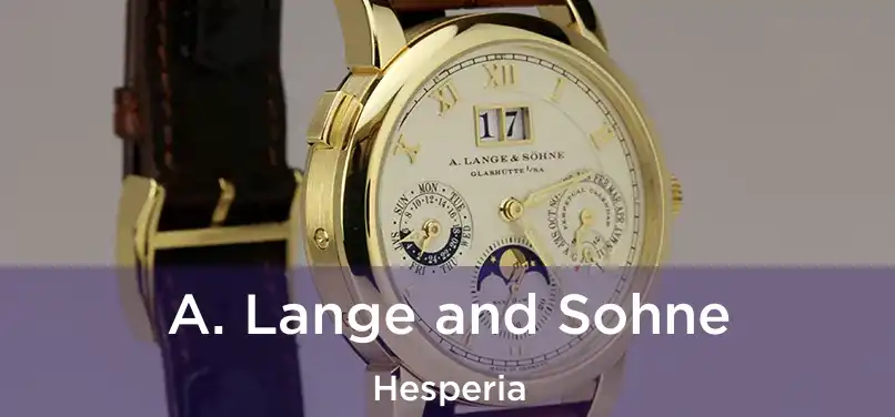 A. Lange and Sohne Hesperia