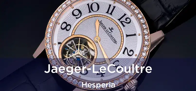 Jaeger-LeCoultre Hesperia