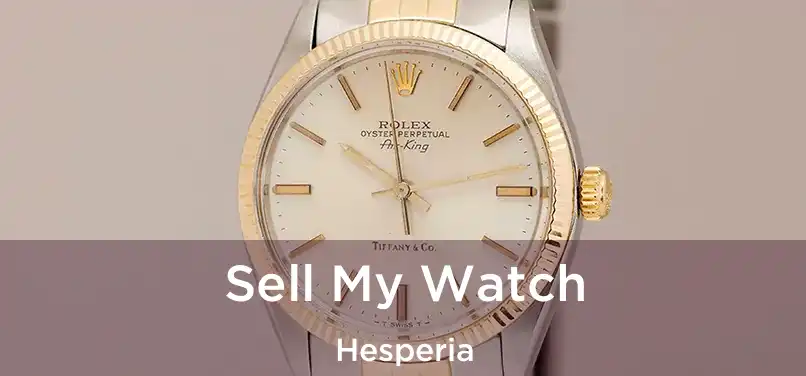 Sell My Watch Hesperia